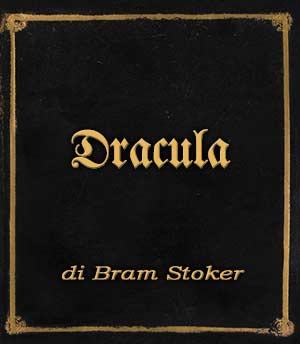 Incipit  – Dracula  di Bram Stoker