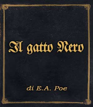 Incipit – Il gatto Nero di E.A. Poe
