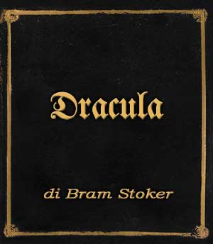 Incipit Dracula di Bram Stoker