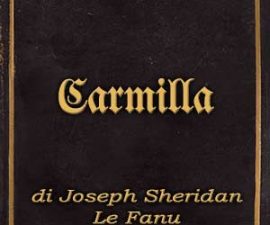 Incipit Carmilla di Joseph Sheridan Le Fanu