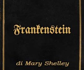 Incipit Frankenstein di Mary Shelley