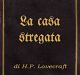 Incipit La casa stregata di H.P. Lovecraft