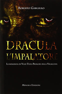 libro, Dracula impalatore La biografia Vlad Tepes principe della Valacchia